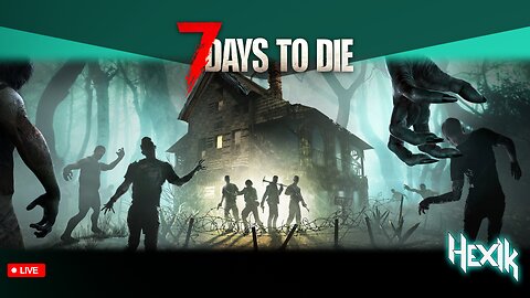 Neighbor gave me a free roof. Said it was on the house | 7 Days to Die | [6-28-25]