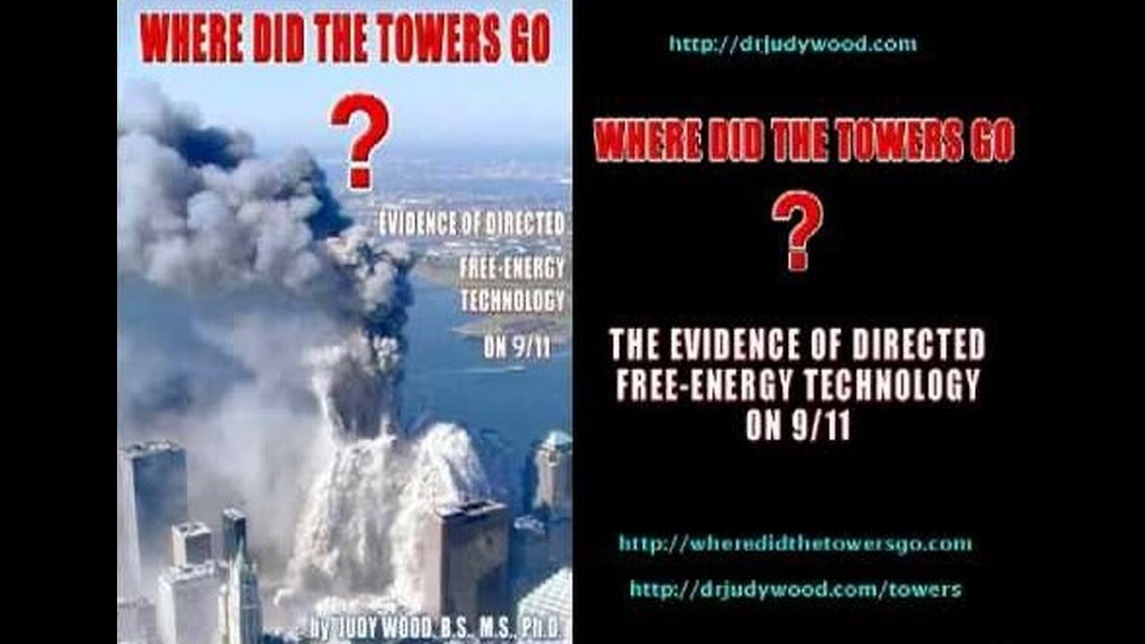 (2012) Where Did the Towers Go? - Dr. Judy Wood