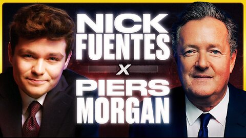 Piers Morgan Interviews Nick Fuentes