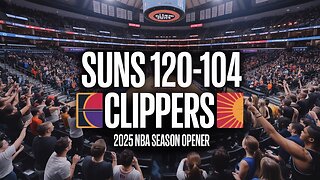 Suns Rally to Defeat Clippers 120-104 | NBA Season Opener Highlights