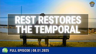 🔵 Rest Restores the Temporal | Noon Prayer Watch | 08.01.2025