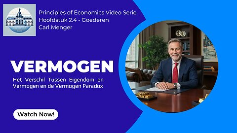 Principles of Economics van Carl Menger H2.4 - Wat is Vermogen?