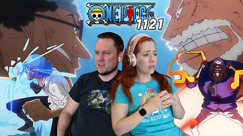 One Piece Episode 1121 Reaction | Garp vs Kuzan & The Blackbeard Pirates