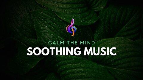 Close Your Eyes and Relax | Deep Mind Relaxation Music for Inner Peace