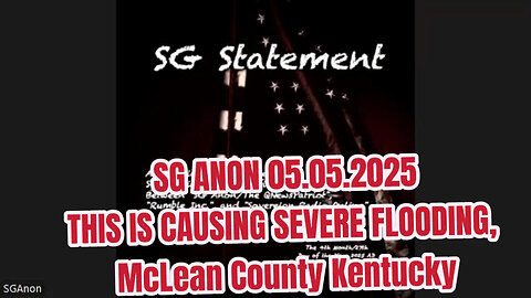 SG ANON 05.05.2025: THIS IS CAUSING SEVERE FLOODING, McLean County Kentucky