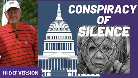 CONSPIRACY OF SILENCE - 1994 Hi Def Version - Exposes Washington DC PEdophile Ring