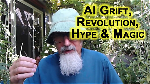 Artificial Intelligence: AI Grift, Revolution, Hype & Magic As the Cult Drinks the Kool-Aid