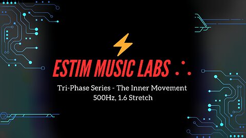 Tri-Phase Series - The Inner Movement 500Hz, 1.6 Stretch