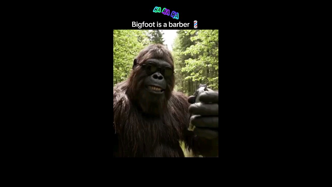 Bigfoot is a barber