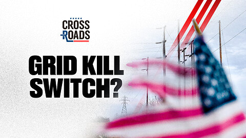 Does America’s Energy Grid Have a Secret CCP Kill Switch?