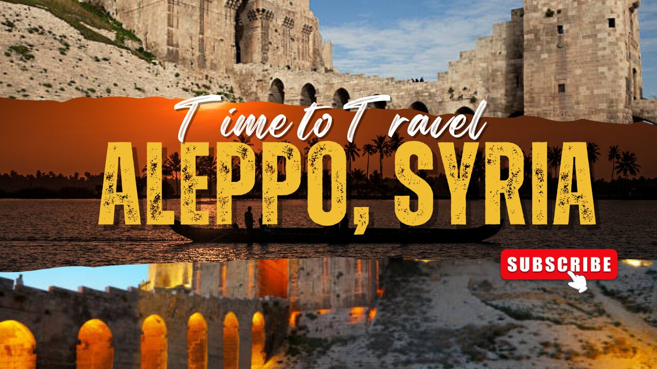 TRAVEL WITH ALEPPO , SYRIA