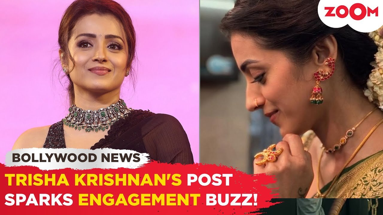 Did Trisha Krishnan get ENGAGED? Actress' recent post fuels RUMOURS and excitement among Fans!