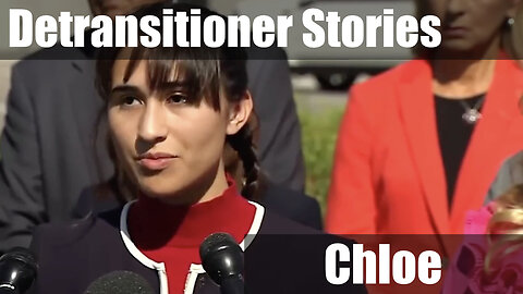 Chloe's Story as a Former Transgender Child