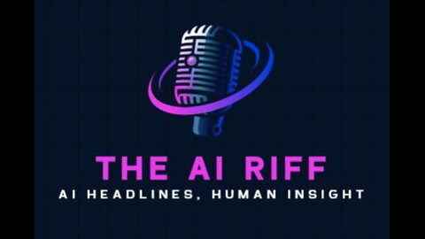 The AI Riff (Ep1)