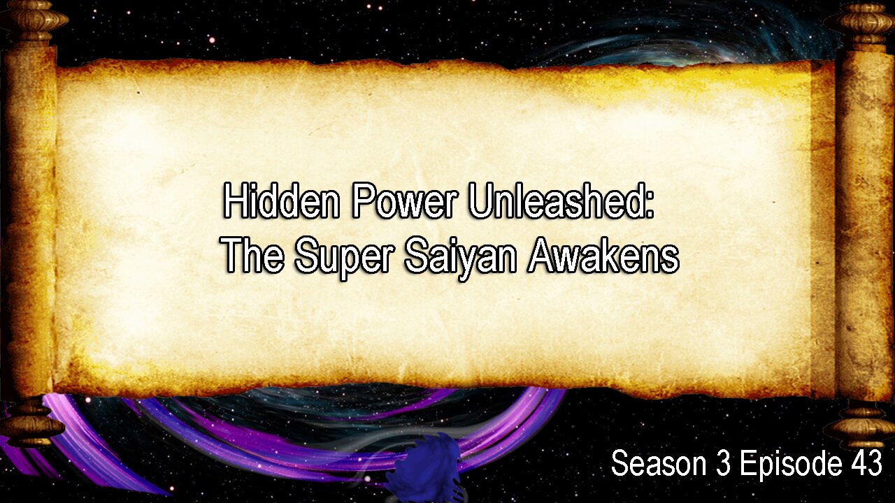 The Super Saiyan Legend: Origins Season 3 Episode 43