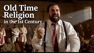 Old Time Religion in the First Century