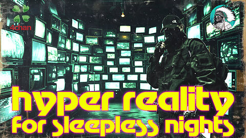 Hyper Reality for Sleepless Nights