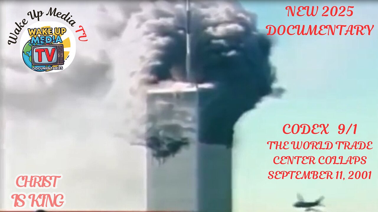 Wake Up Media TV Presents: [DOCUMENTART] Codex-9/11 The Collapse of the World Trade Center