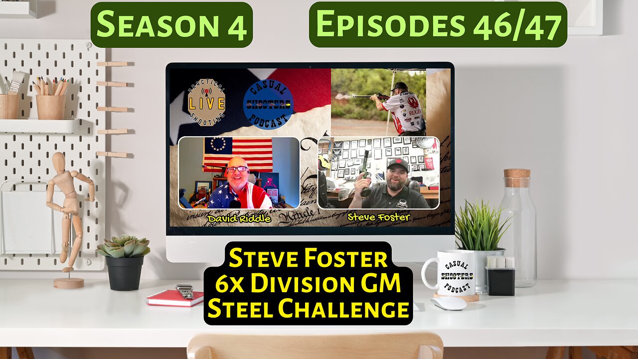 Season 4, Episodes 46/47: Steve Foster