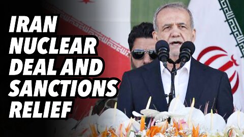 Iran nuclear deal and sanctions relief