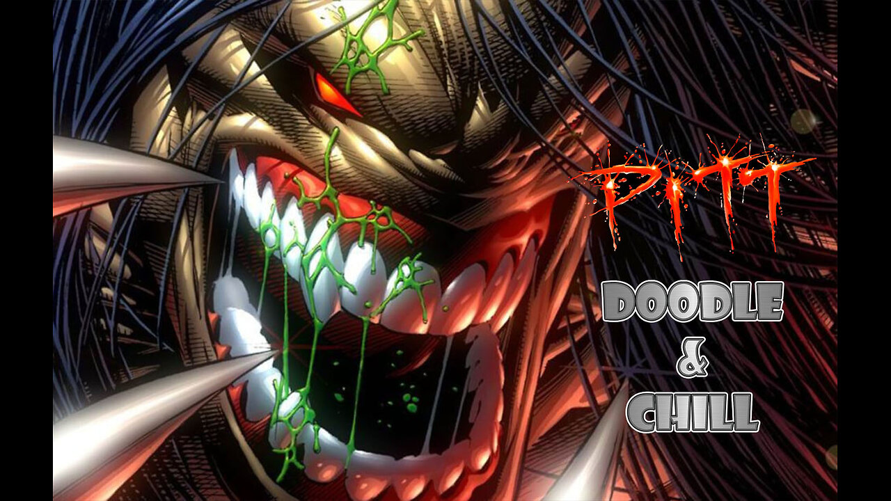 Doodle & Chill The Image founders series phase 2 part 2 : PITT #PITT @ImageComics