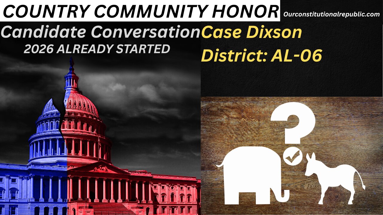 CANDIDATE CONVERSATION: Case Dixon, AL-06