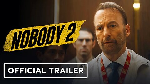 Nobody 2 - Official Trailer (2025) Bob Odenkirk, Connie Nielsen, Christophe
