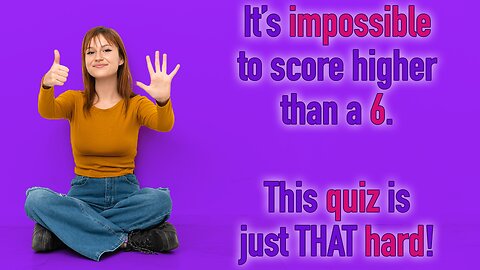 Impossible HARD Quiz