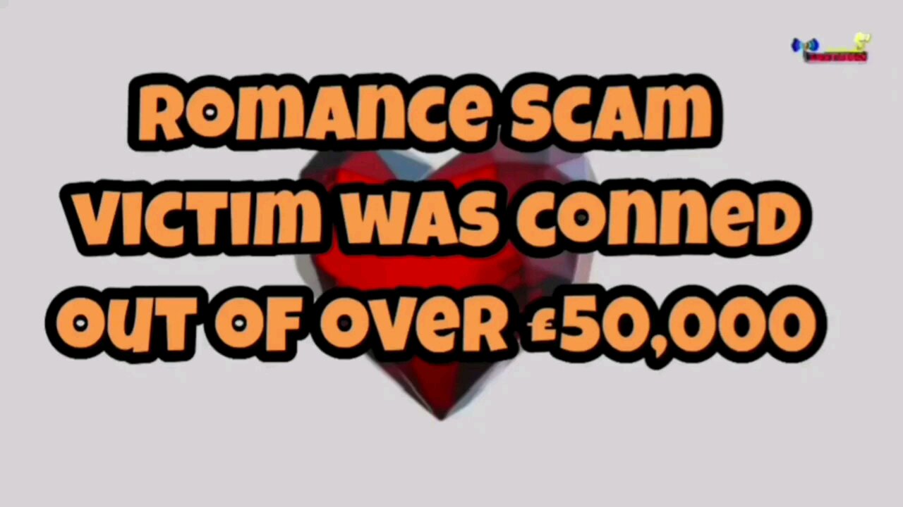Romance scam victim was conned out of £50.000