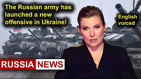 The Russian army has launched a new offensive in Ukraine!