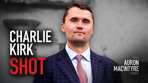 Charlie Kirk Has Been Shot | Guest: Seamus Coughlin | 9/10/25
