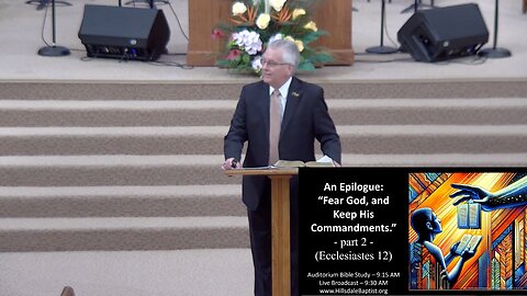 An Epilogue: “Fear God, and Keep His Commandments” (Eccles 12:8-14) - Final Bible Study, 07/13/25