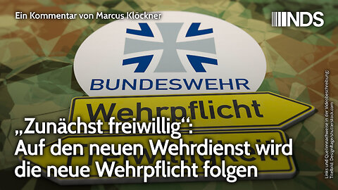 „Zunächst freiwillig“: Auf den neuen Wehrdienst wird die neue Wehrpflicht folgen | Klöckner | NDS