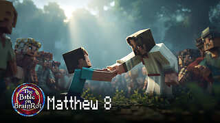 Matthew 8 – Power Over Chaos | The Bible on BrainRot