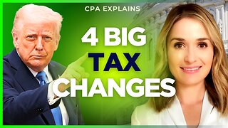 Trump's Big Beautiful Bill - 4 KEY Tax Provisions EXPLAINED