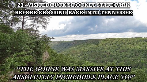 VISITED BUCK’S POCKET STATE PARK BEFORE CROSSING BACK INTO TENNESSEE