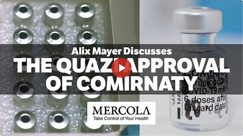 The Quazi Approval of Comirnaty- Interview with Alix Mayer