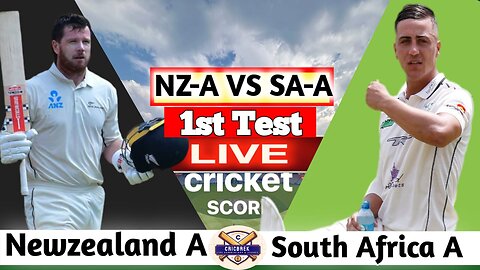 South Africa A vs New Zealand A | NZ-A vs SA-A Live 1st Test Day 3 Session 1 | NZ-A vs SA-A 2025