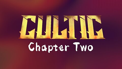 Cultic (chapter 2, part 1)