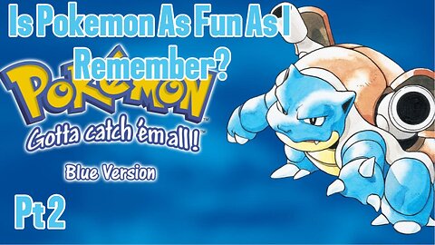 Pokemon Blue Pt2