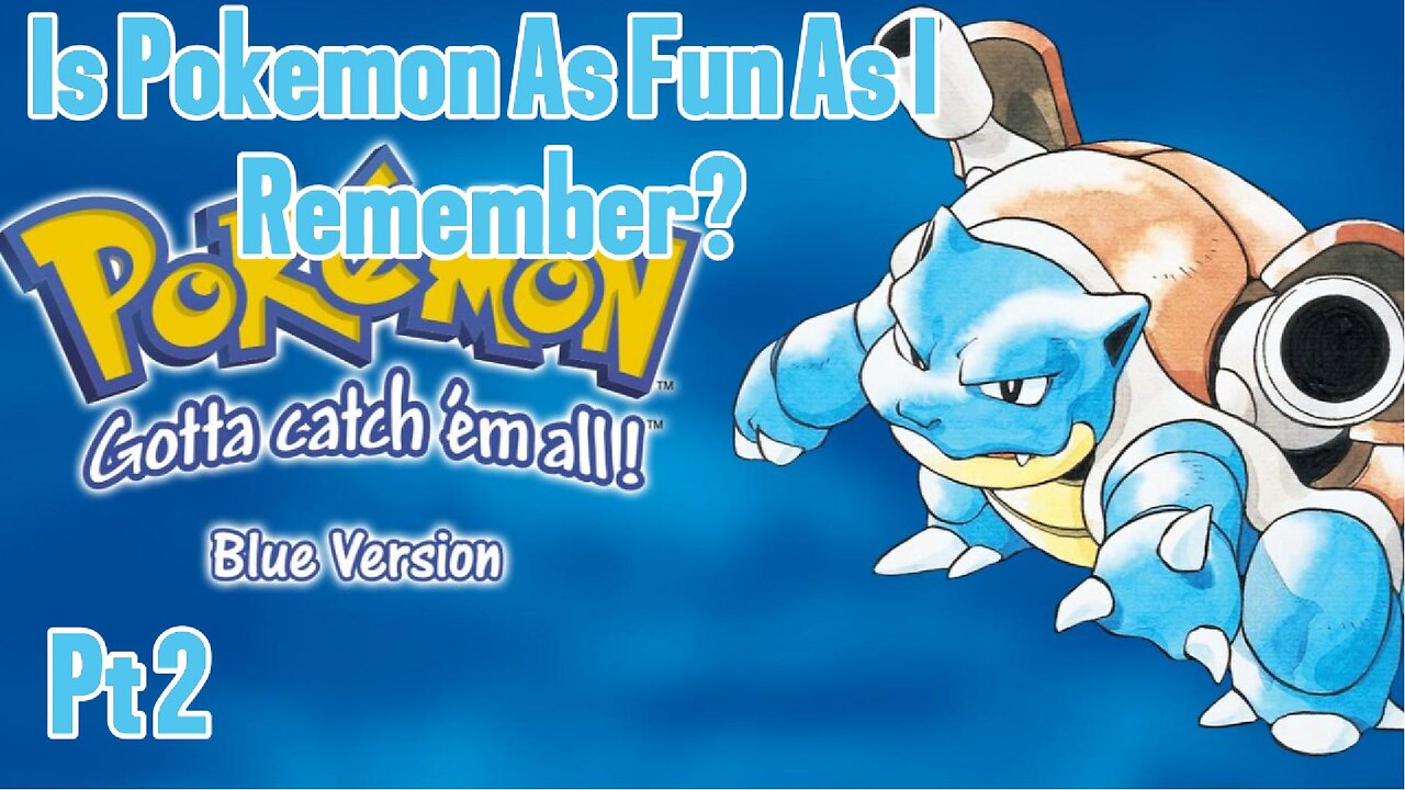 Pokemon Blue Pt2