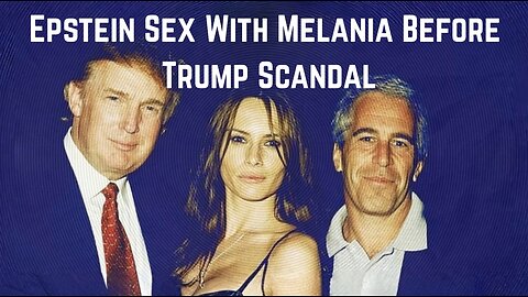 BOMBSHELL: Epstein S#x With Melania Before Trump Scandal