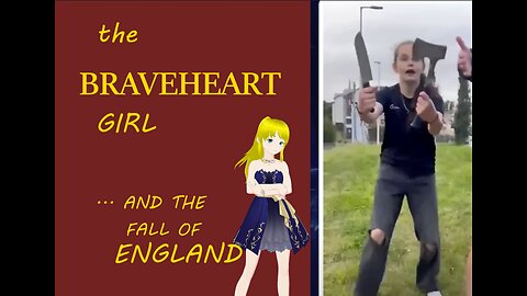 The Braveheart girl.
