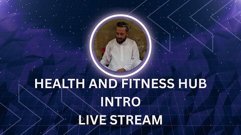 Health and Fitness Hub Live Stream Intro