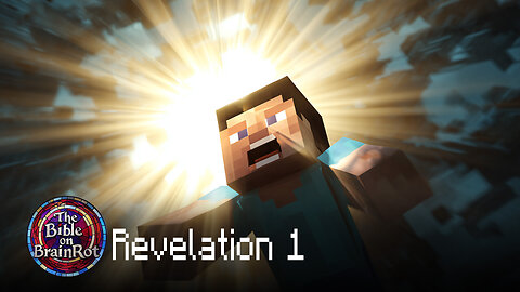 Revelation 1 — “The Revealed King” | The Bible on BrainRot