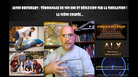 Jason Breshears : témoignage de son EMI et réflexion sur la simulation ! La scène coupée…