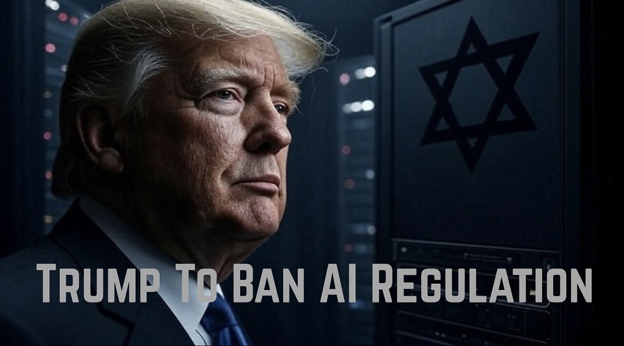 Trump To Ban AI Regulation
