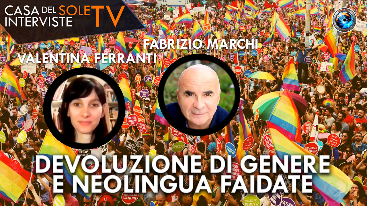 Valentina Ferranti, Fabrizio Marchi: devoluzione di genere e neolingua faidate