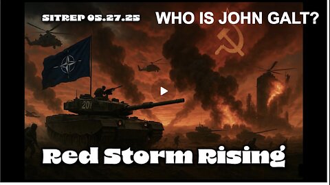 MONKEY WERX SITREP- RED STORM RISING. WHO IS John Galt?