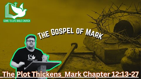 The Plot Thickens; Mark 12:13-27